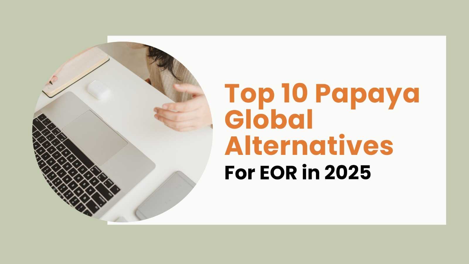 Rivermate | The 10 Best Papaya Global Alternatives