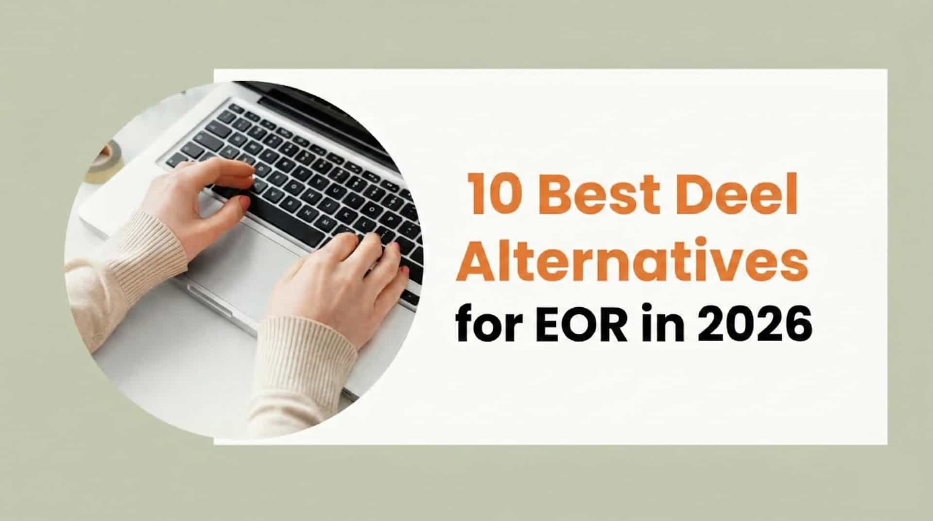 Rivermate | Top 10 Best Deel Alternatives for Employers in 2026 | Rivermate